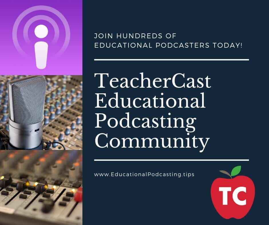 TeacherCast Educational Podcasting Community TeacherCast Educational Podcasting Community