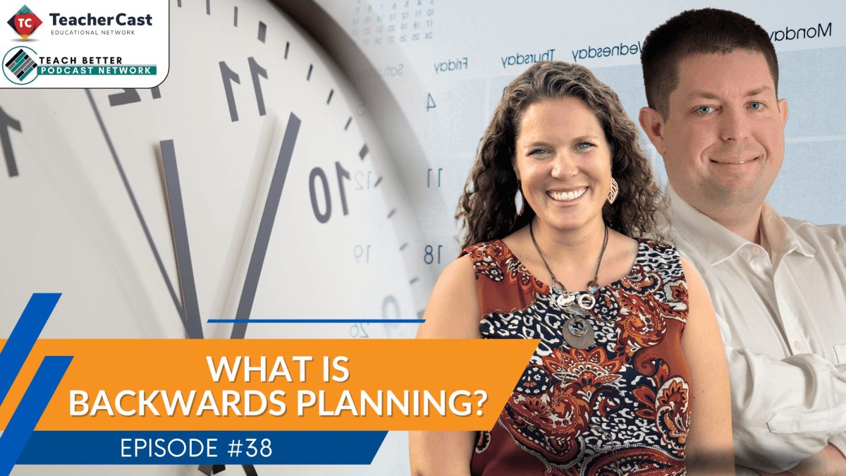 What is Backwards Planning in the Classroom?