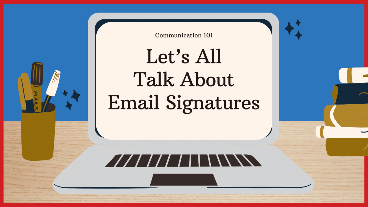 How to Write a Good Email Signature so others will Notice You